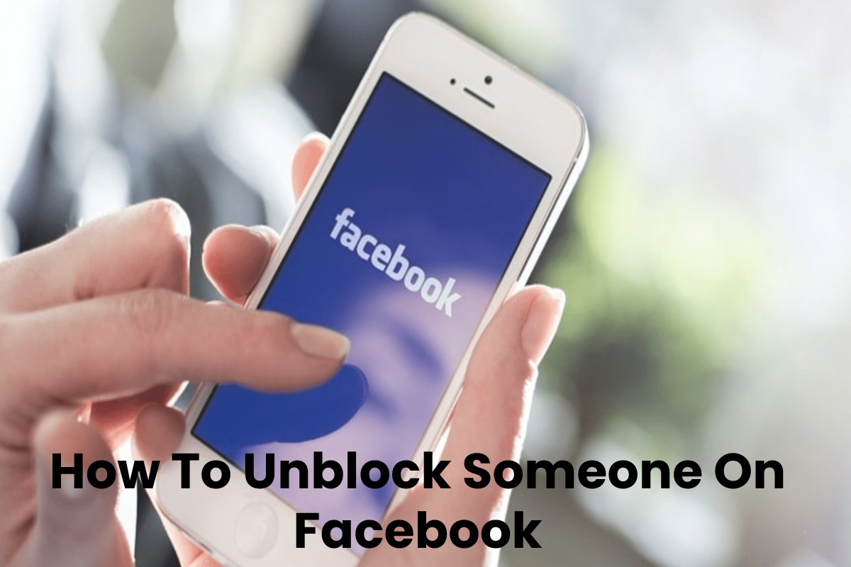 How To Unblock Someone On Facebook – 2023