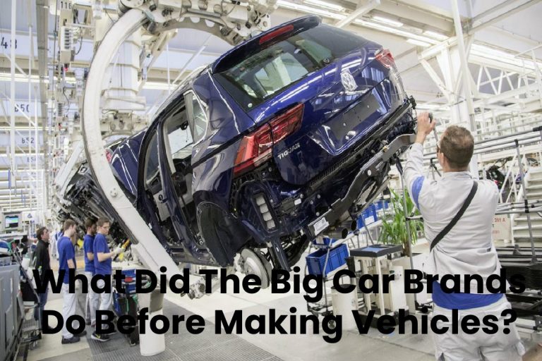 What Did The Big Car Brands Do Before Making Vehicles_