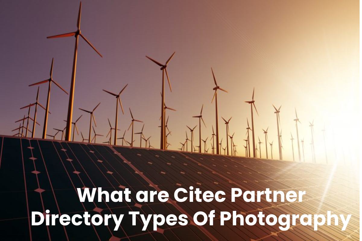What are Citec Partner Directory Types Of Photography