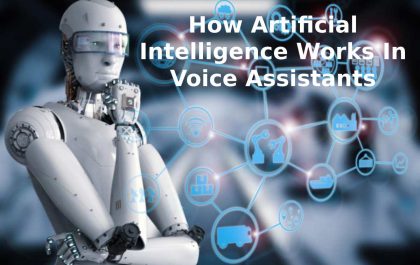 How Artificial Intelligence Works In Voice Assistants