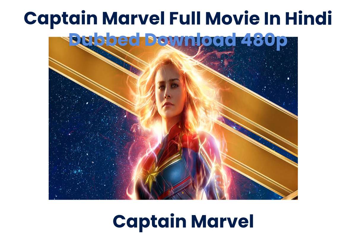 Captain Marvel Full Movie In Hindi Dubbed Download 480p