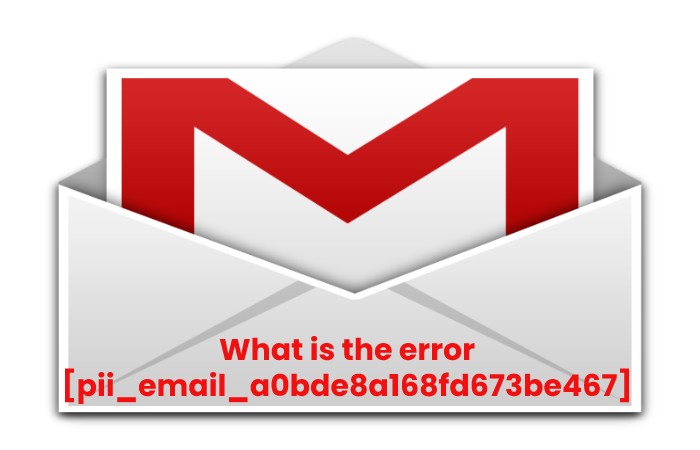 What is the error [pii_email_a0bde8a168fd673be467]
