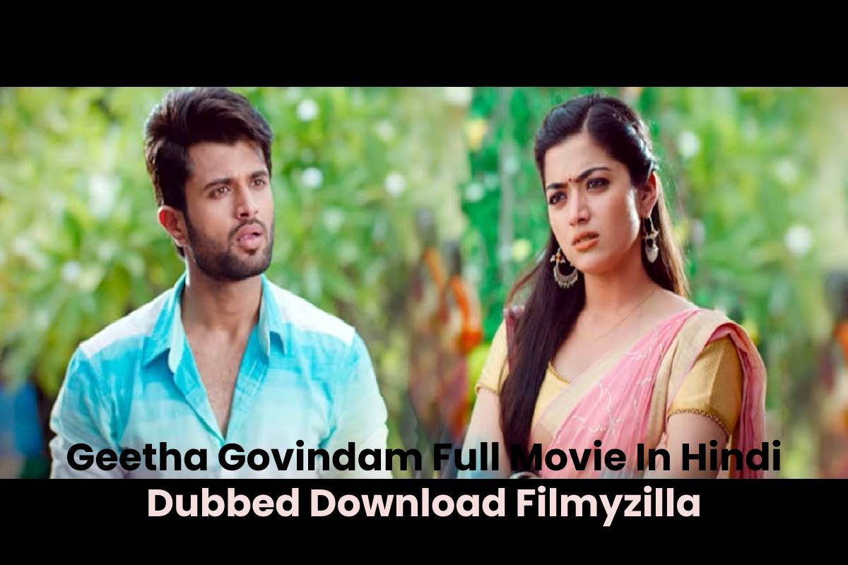 Geetha Govindam Full Movie In Hindi Dubbed Download Filmyzilla