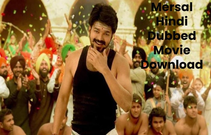 Mersal Hindi Dubbed Movie Download