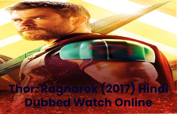 Thor: Ragnarok (2017) Hindi Dubbed Watch Online