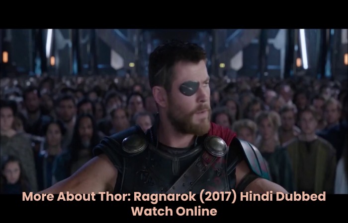 More About Thor: Ragnarok (2017) Hindi Dubbed Watch Online