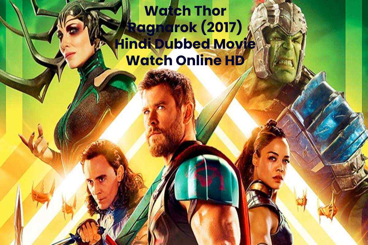Watch Thor Ragnarok (2017) Hindi Dubbed Movie Watch Online HD