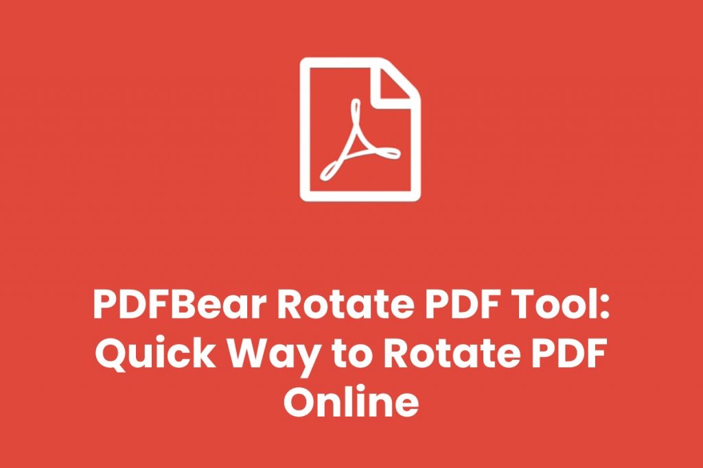 PDFBear Rotate PDF Tool