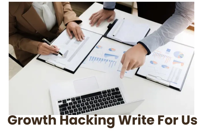 Growth Hacking Write For Us