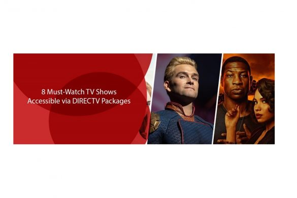 8 Must-Watch TV Shows Accessible via DIRECTV Packages