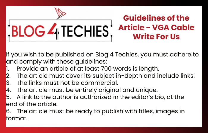 Guidelines of the Article - VGA Cable Write For Us