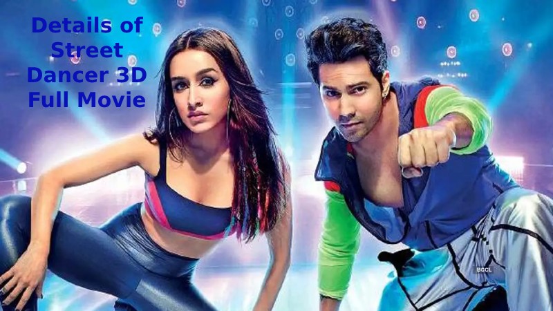 Details of Street Dancer 3D full Movie Download