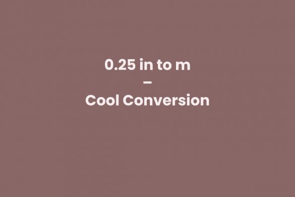 0.25 in to m – Cool Conversion