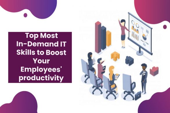 Top Most In-Demand IT Skills to Boost Your Employees' productivity