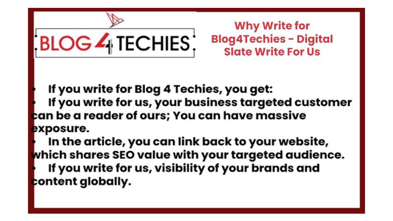 Why Write for Blog4Techies - Digital Slate Write For Us