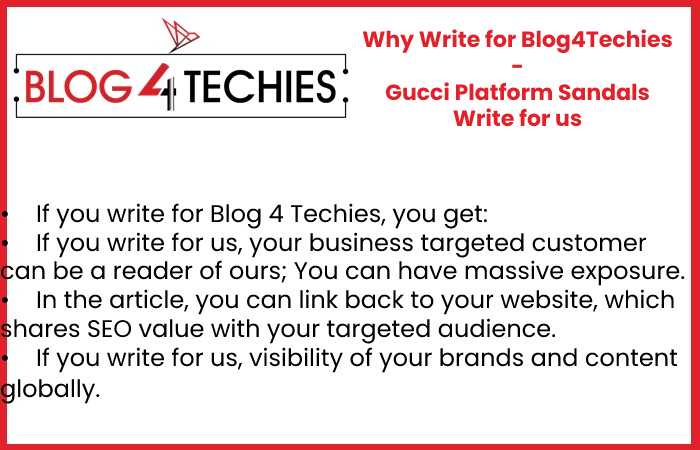 Why write for us - Gucci Platform Sandals Write for us