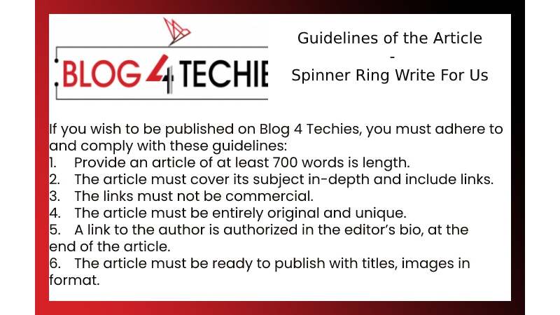 Guidelines of the Article - Spinner Ring Write For Us