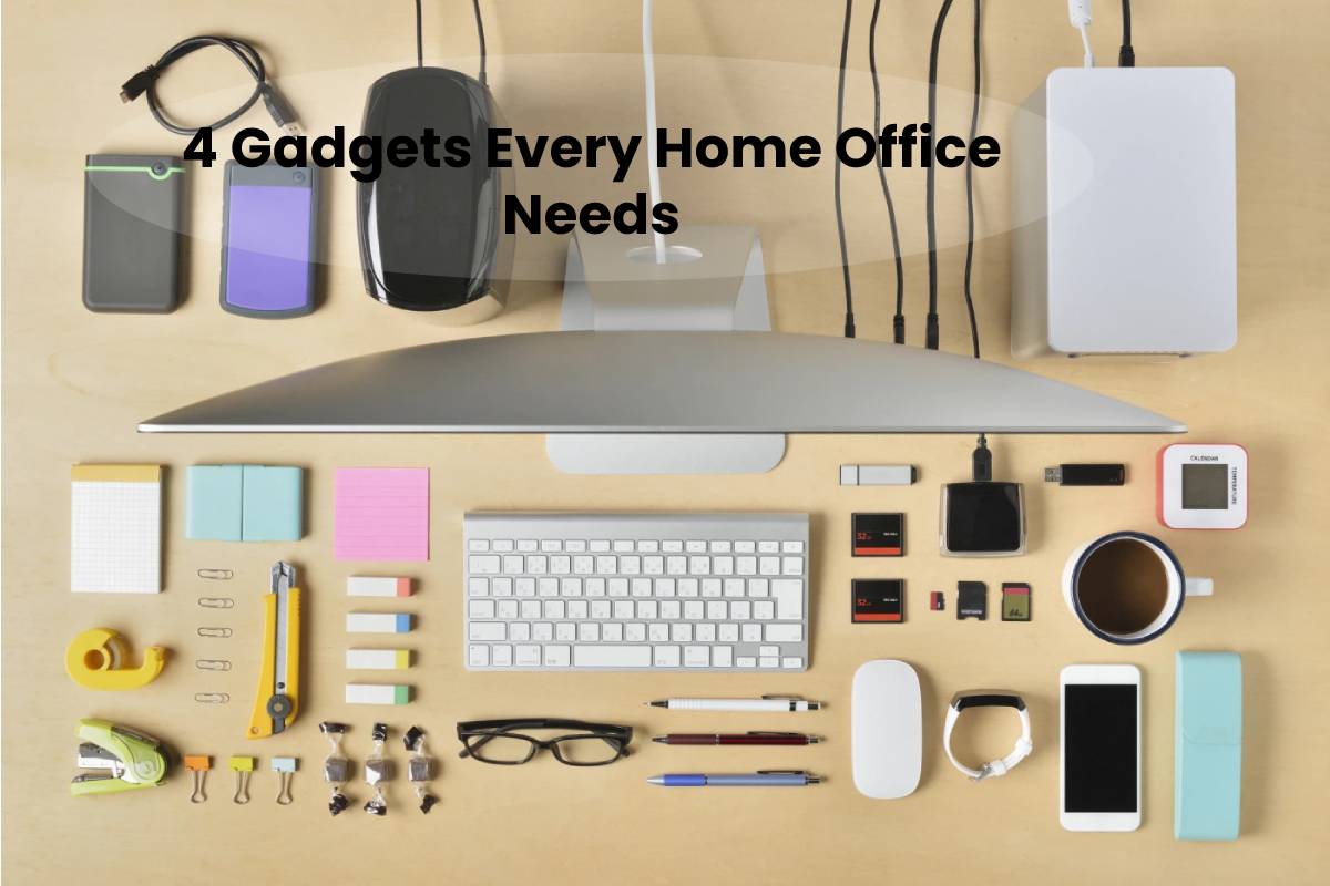 4 Gadgets Every Home Office Needs