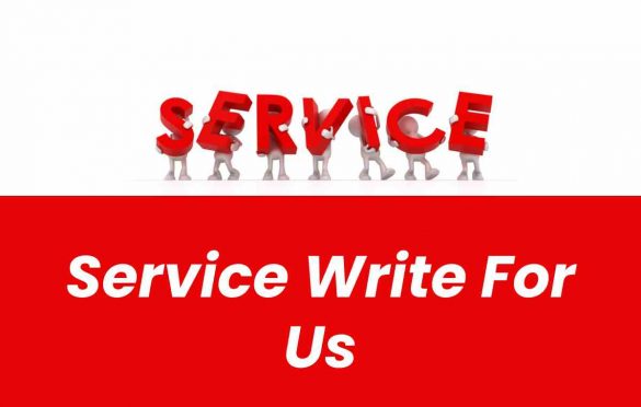 Service Write For Us