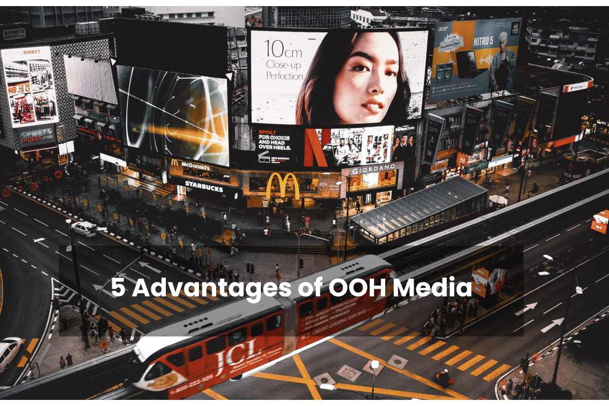 5 Advantages of OOH Media