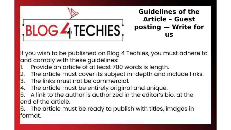 Guidelines of the Article – Guest postGuidelines of the Article – Guest posting — Write for using — Write for us