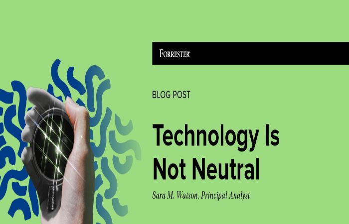 1. Technology Is Not Neutral.