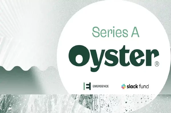 Oyster lands $20 million for its HR platform, know details by tech crunch