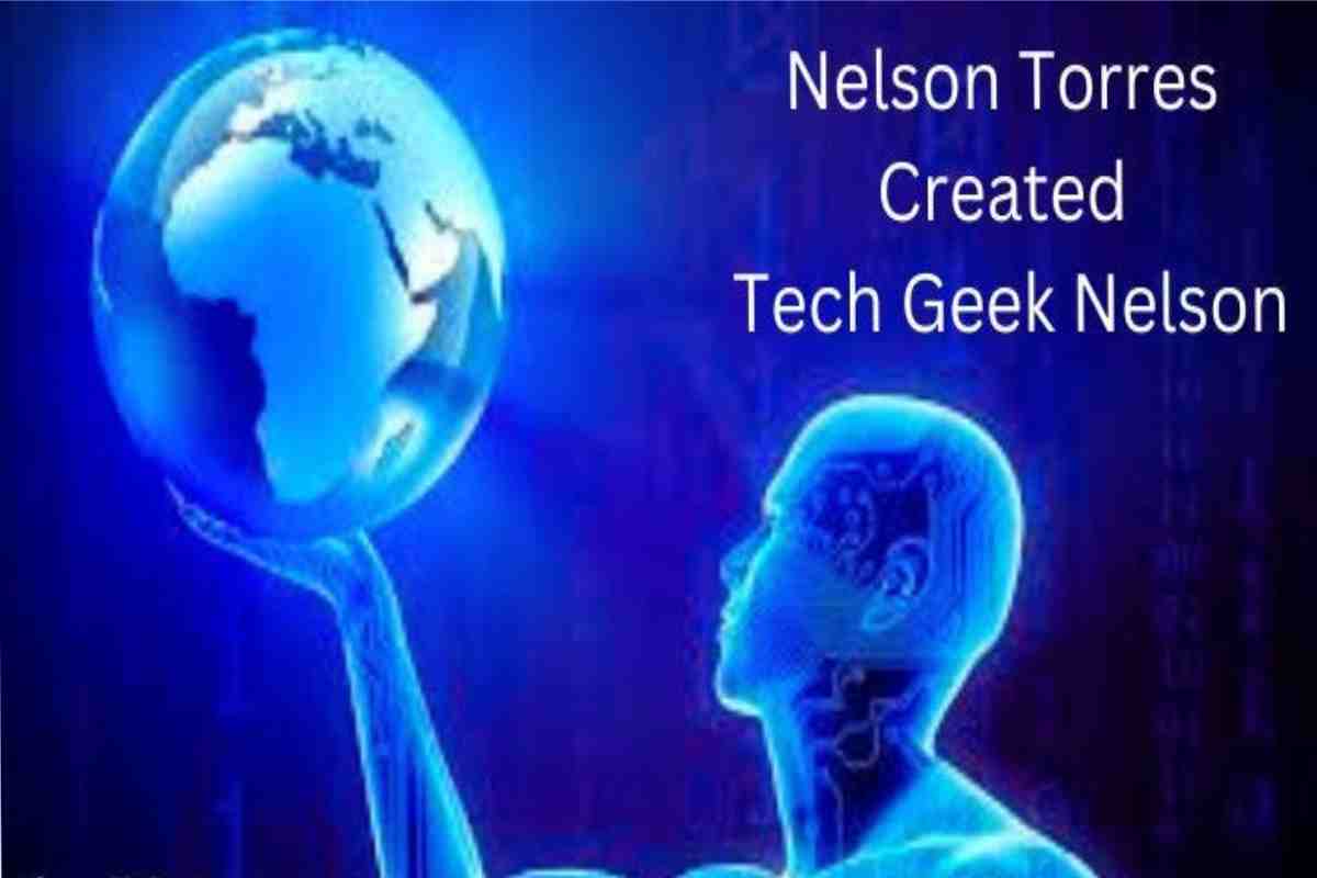 tech geek nelson created by nelson torres