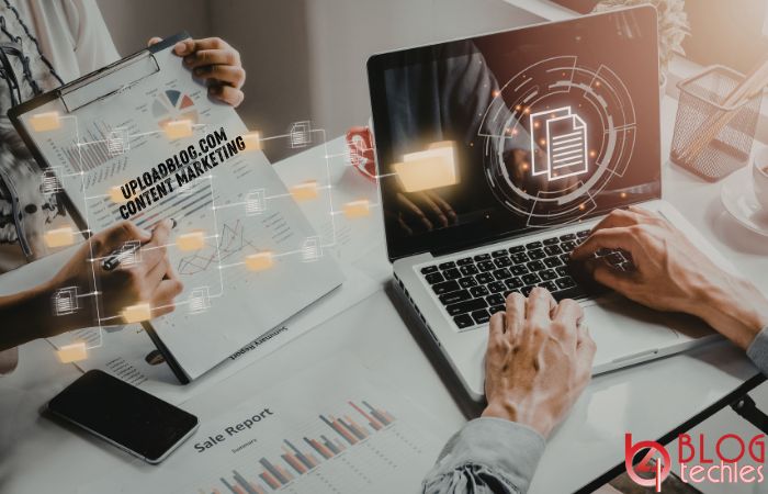 Uploadblog.com Content Marketing: Complete Strategy, SEO Benefits